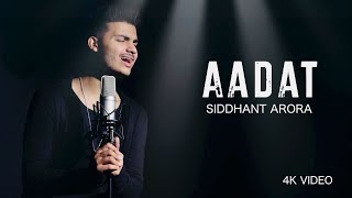 AADAT  SIDDHANT ARORA  4K acoustic Song  Atif Asla
