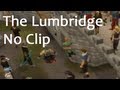 RuneScape Underground - Ep.14 Lumbridge No Clip Explained