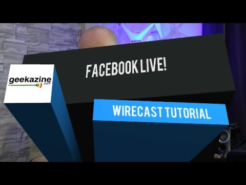 How to Use Facebook Live in Wirecast for Video