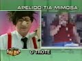 Tia mimosa - Trote do Santos