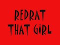 redrat- that girl