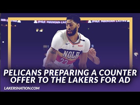 Video: Lakers Rumors: The Pelicans Are Preparing A Counter Offer To Send Anthony Davis to the Lakers