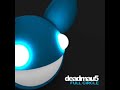 Deadmau5 - Not Exactly (original mix loyalty)