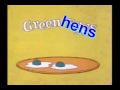 Green Hens and Ham