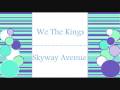 videos de Skyway Avenue-We the Kings
