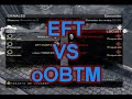 EFT VS oOBTM Rematch