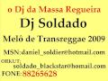 DJ SOLDADO MELÔ DE TRANSREGGAE 2009