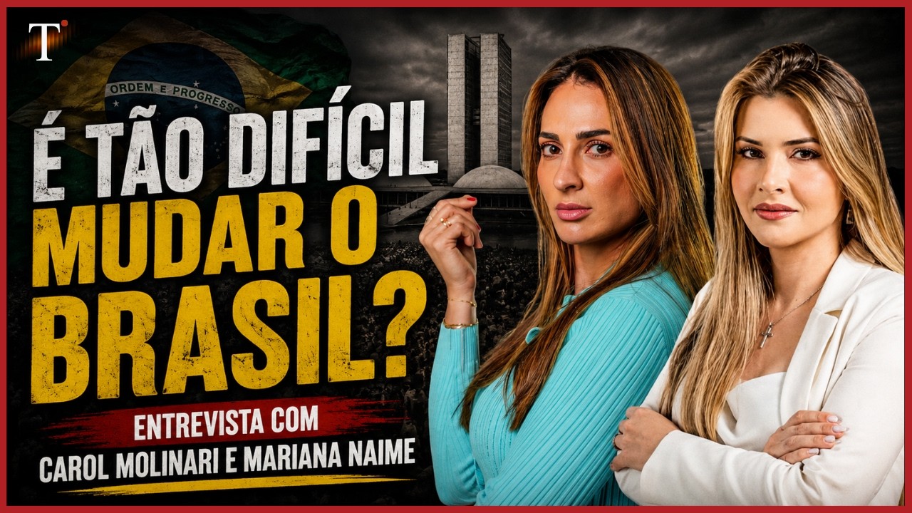 É Tão Difícil Mudar o Brasil? Entrevista com Carol Molinari e Mariana Naime
