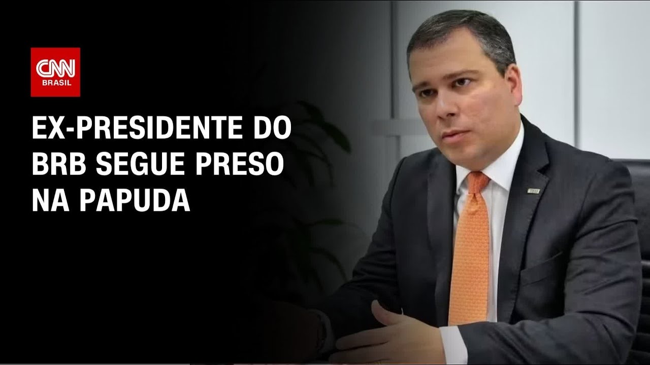 Caso Master: Ex-presidente do BRB segue preso na Papuda | BASTIDORES CNN
