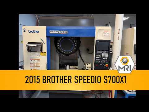 2015 BROTHER SPEEDIO S700X1 Vertical Machining Centers | Machinery Resources International (1)