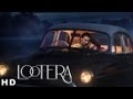 Lootera - Theatrical Trailer video