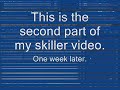 HABL3 - Skiller Progress Video 1