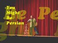 Iranian American Stand Up ComedyClip 13