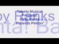 Pidiendo Perdon - Baby Ranks (Original Exclusivo)