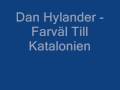 Dan hylander - Farväl Till Katalonien