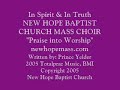 In Spirit & In Truth-New Hope Baptist Church Mass Choir