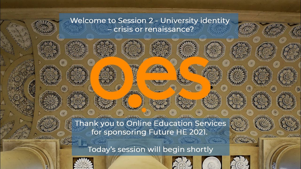 Session 2 - University identity – crisis or renaissance?