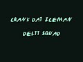 Crank Dat Iceman