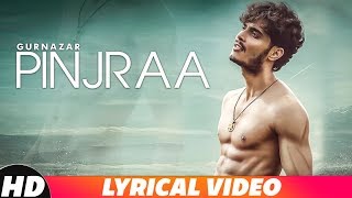 Pinjra (Lyrical Video)  Gurnazar  Latest Punjabi S