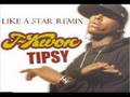 Tipsy (Like A Star Remix)