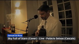 Sky Full of Stars - Coldplay - Acoustic Cover by Samuel da Rosa - Live 15-12-2023