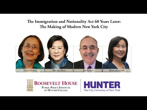 The Immigration and Nationality Act 60 Years Later: The Making of Modern New York City