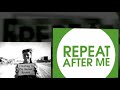 Adci: Repeat after me Adci: Repeat after me