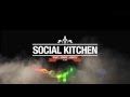 Social Kitchen Opening Party Saturday, 09 July 2016