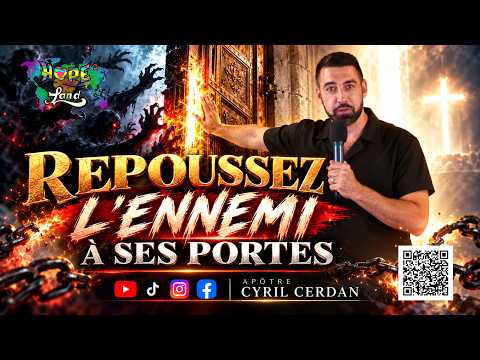 Repoussez l’ennemi à ses portes _ Apôtre Cyril Cerdan (Avec Michelle d’Astier de la Vigerie )