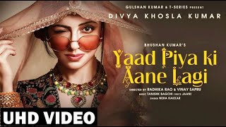 Yaad Piya Ki Aane Lagi  UHD Video  🎧 HD Audio  