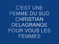 C'EST UNE FEMME DU SUD CHRISTIAN DELAGRANGE