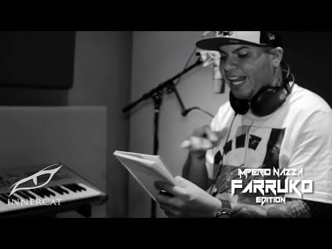 Edition - FARRUKO EDITION - EPK IMPERIO NAZZA - MUSICOLOGO & MENES © 2013 All Rights Reserved FARRUKO www.FARRUKO.com.