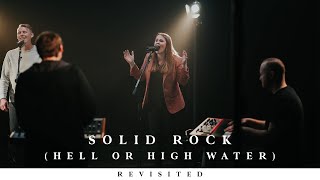 Solid Rock (Revisited)