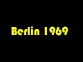 Berlin 1969 - Part 5