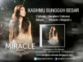 KASIHMU SUNGGUH BESAR - JACQLIEN CELOSSE - ALBUM MIRACLE - MUJIZAT