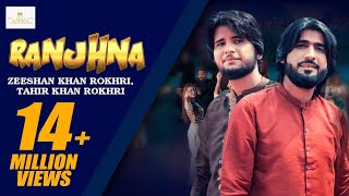 Ranjhna (Official Video) Zeeshan Rokhri Tahir khan