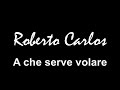 Roberto Carlos - A che serve volare (1968)