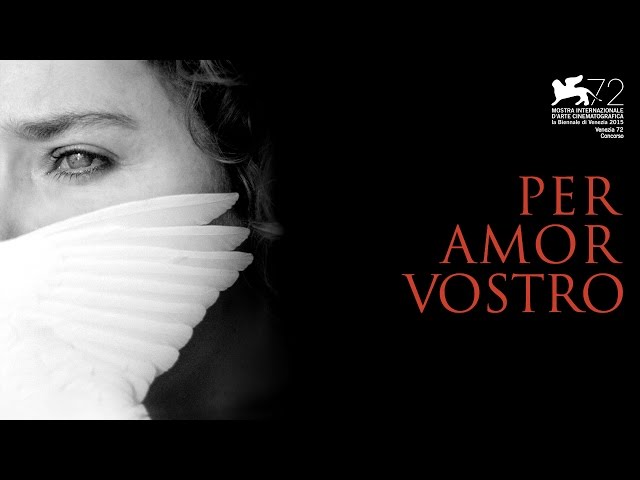 Anteprima Immagine Trailer Per amor vostro, trailer