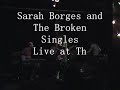 sarah borges and the broken singles