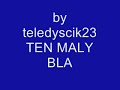 TEN MAłY BLAD