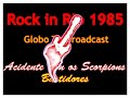 Acidente Scorpions Bastidores Rock in Rio 1985