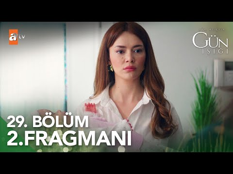 Bir Küçük Gün Işığı 29. Bölüm 2. Fragmanı                                                                                                                                                                                                                 