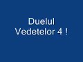 Duelul Vedetelor 4 Duelul Vedetelor 4