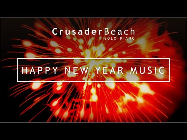 new year instrumental new years song 2017 happy new year songs instrumental new year instrumental new years song 2017 happy new year songs instrumental