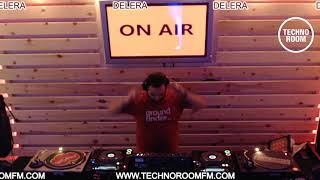 DELERA@TECHNOROOM FM 10-5-19
