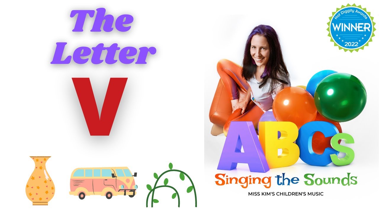 The Letter V - Singing the Sounds (Alphabet Pronunciation)