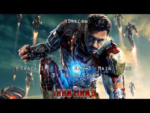 Iron Man 3 - Official Score #1 'Iron Man 3' Brian Tyler (Soundtrack) Main Theme OST (1080p HD)
