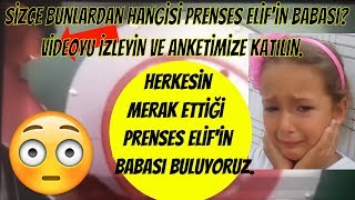 Prenses Elifin Babasını Merak Edenleri Videomuza