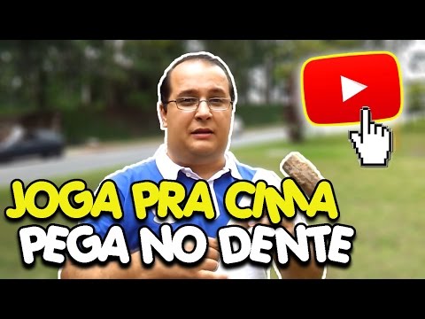 #40 – Joga pra cima e pega no dente