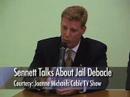 Jonathan Sennett talks about the Jail Debacle